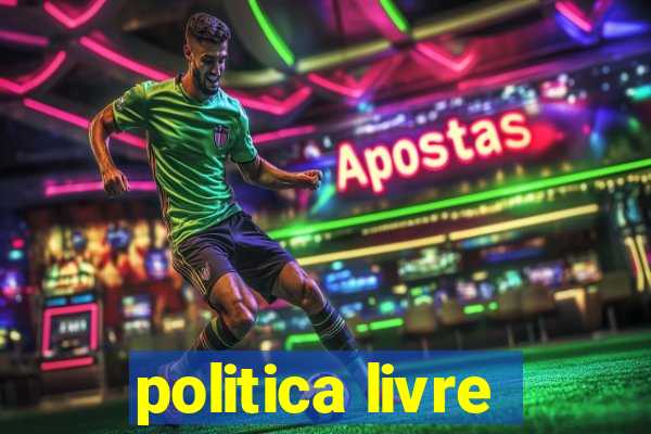 politica livre